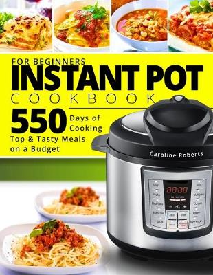 Book cover for Instant Pot Cookbook For Beginners