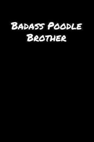 Cover of Badass Poodle Brother