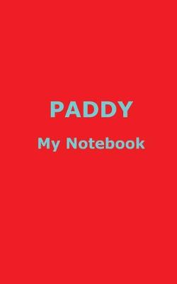 Book cover for PADDY My Notebook