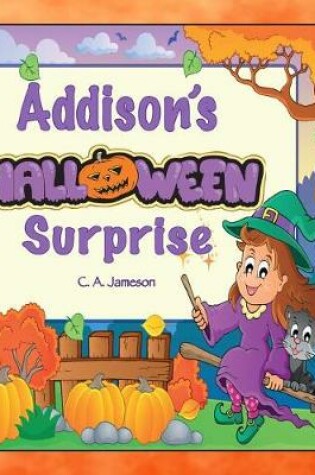 Cover of Addison's Halloween Surprise (Personalized Books for Children)