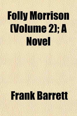 Book cover for Folly Morrison (Volume 2); A Novel