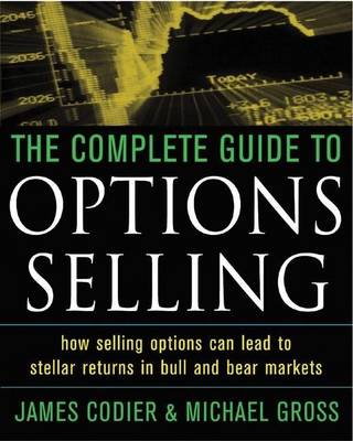 Book cover for Complete Guide to Option Selling, The: How Selling Options Can Lead to Stellar Returns in Bull and Bear Markets