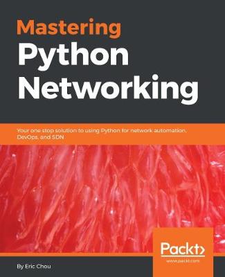 Book cover for Mastering Python Networking