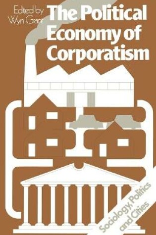 Cover of The Political Economy of Corporatism