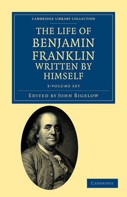 Book cover for The Life of Benjamin Franklin, Written by Himself 3 Volume Set