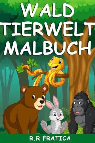 Cover of Wald Tierwelt Malbuch