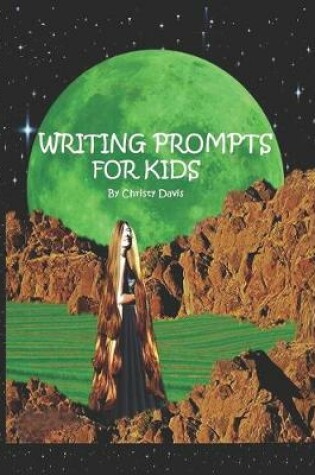 Cover of Writing Prompts For Kids