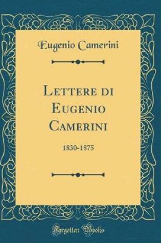 Cover of Lettere di Eugenio Camerini