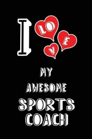 Cover of I Love My Awesome Sports Coach