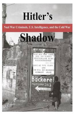 Cover of Hitler's Shadow - Nazi War Criminals, U.S. Intelligence, and the Cold War