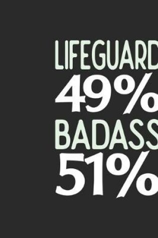 Cover of Lifeguard 49 % BADASS 51 %