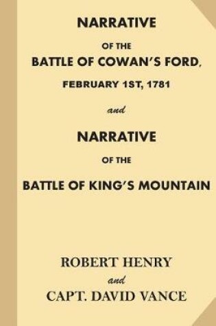Cover of Narrative of the Battle of Cowan's Ford, February 1st, 1781