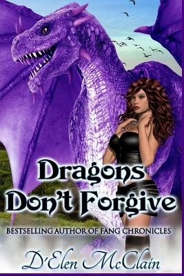 Book cover for Dragons Don't Forgive