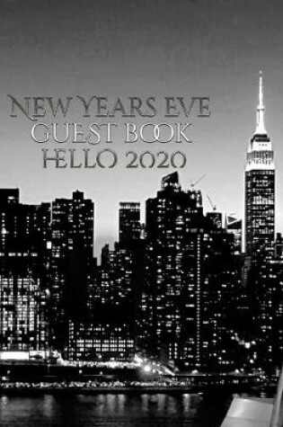 Cover of New Years Eve Iconic Manhattan Night Skyline Hello 2020 blank guest book