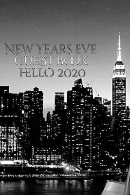 Book cover for New Years Eve Iconic Manhattan Night Skyline Hello 2020 blank guest book