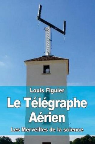 Cover of Le Télégraphe Aérien