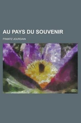 Cover of Au Pays Du Souvenir