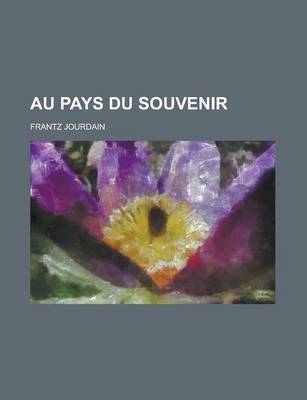 Book cover for Au Pays Du Souvenir