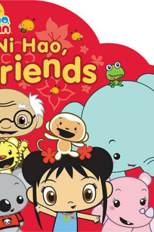 Cover of Ni Hao, Friends