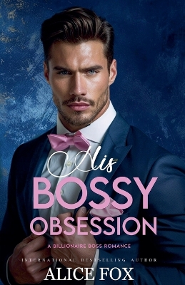 Cover of His Bossy Obsession