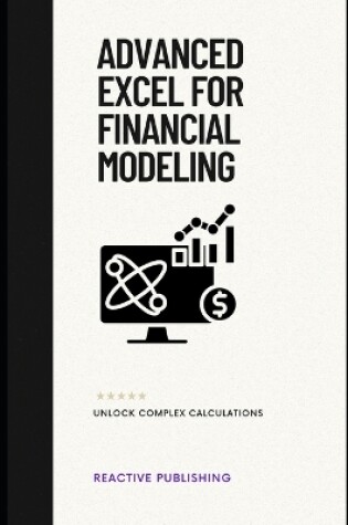 Cover of Advanced Excel for Financial Modeling