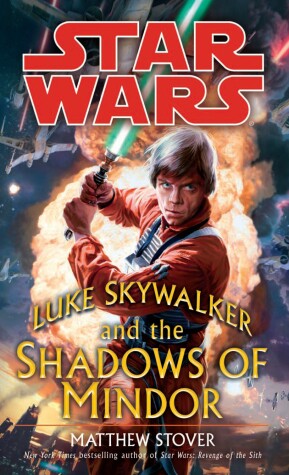 Cover of Luke Skywalker and the Shadows of Mindor: Star Wars Legends