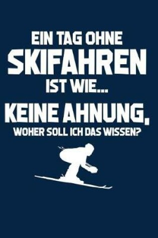 Cover of Ohne Ski? Unmoeglich!