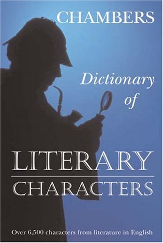 Cover of Chambers Dictionary of Literary Characters