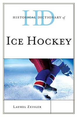 Book cover for Historical Dictionary of Ice Hockey
