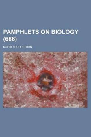 Cover of Pamphlets on Biology; Kofoid Collection (686 )