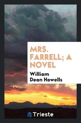 Book cover for Mrs. Farrell; A Novel