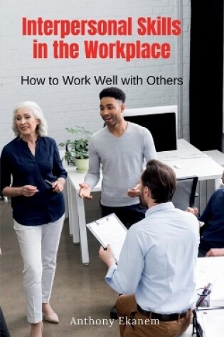 Cover of Interpersonal Skills in the Workplace