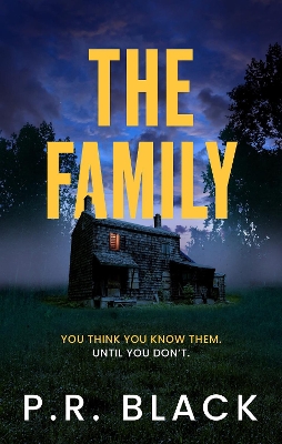 The Family by P.R. Black