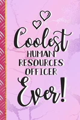 Book cover for Coolest Human Resources Officer Ever!
