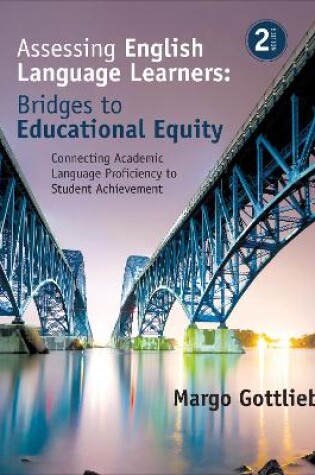 Cover of Assessing English Language Learners: Bridges to Educational Equity