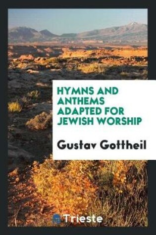 Cover of Hymns and Anthems Adapted for Jewish Worship