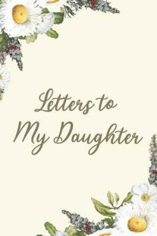 Cover of Letters to My Daughter