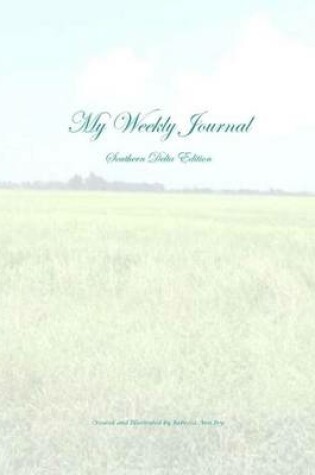 Cover of My Weekly Journal - Southern Delta Edition