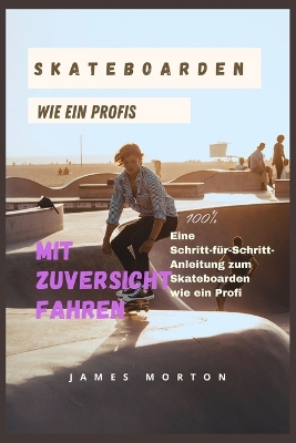Book cover for Skateboarden Wie Ein Profis