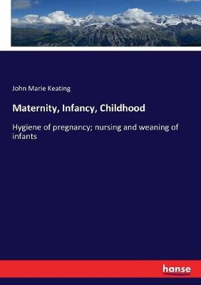 Book cover for Maternity, Infancy, Childhood