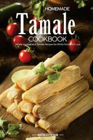 Cover of Homemade Tamale Cookbook