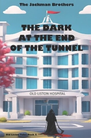 Cover of The Dark at the End of the Tunnel