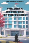 Book cover for The Dark at the End of the Tunnel