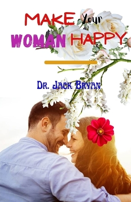 Cover of Make Your Woman Happy