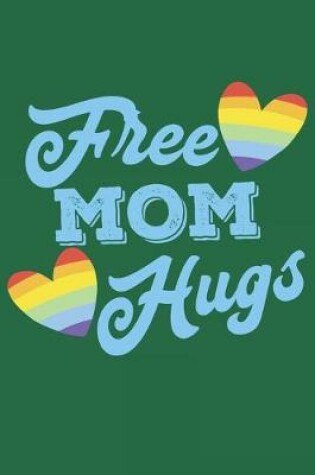 Cover of Free Mom Hugs