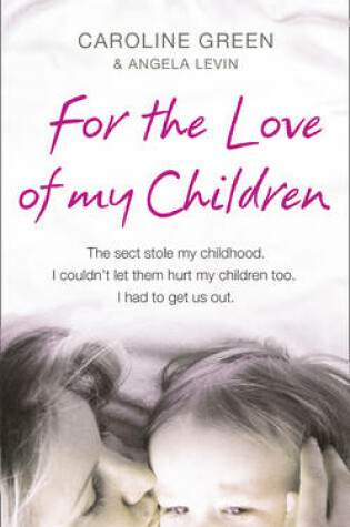 Cover of For the Love of My Children