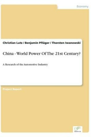 Cover of China - World Power Of The 21st Century?