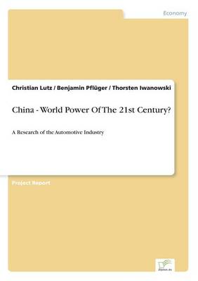 Book cover for China - World Power Of The 21st Century?