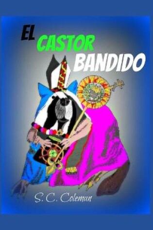 Cover of El Castor Bandido