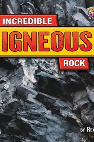 Cover of Incredible Igneous Rock